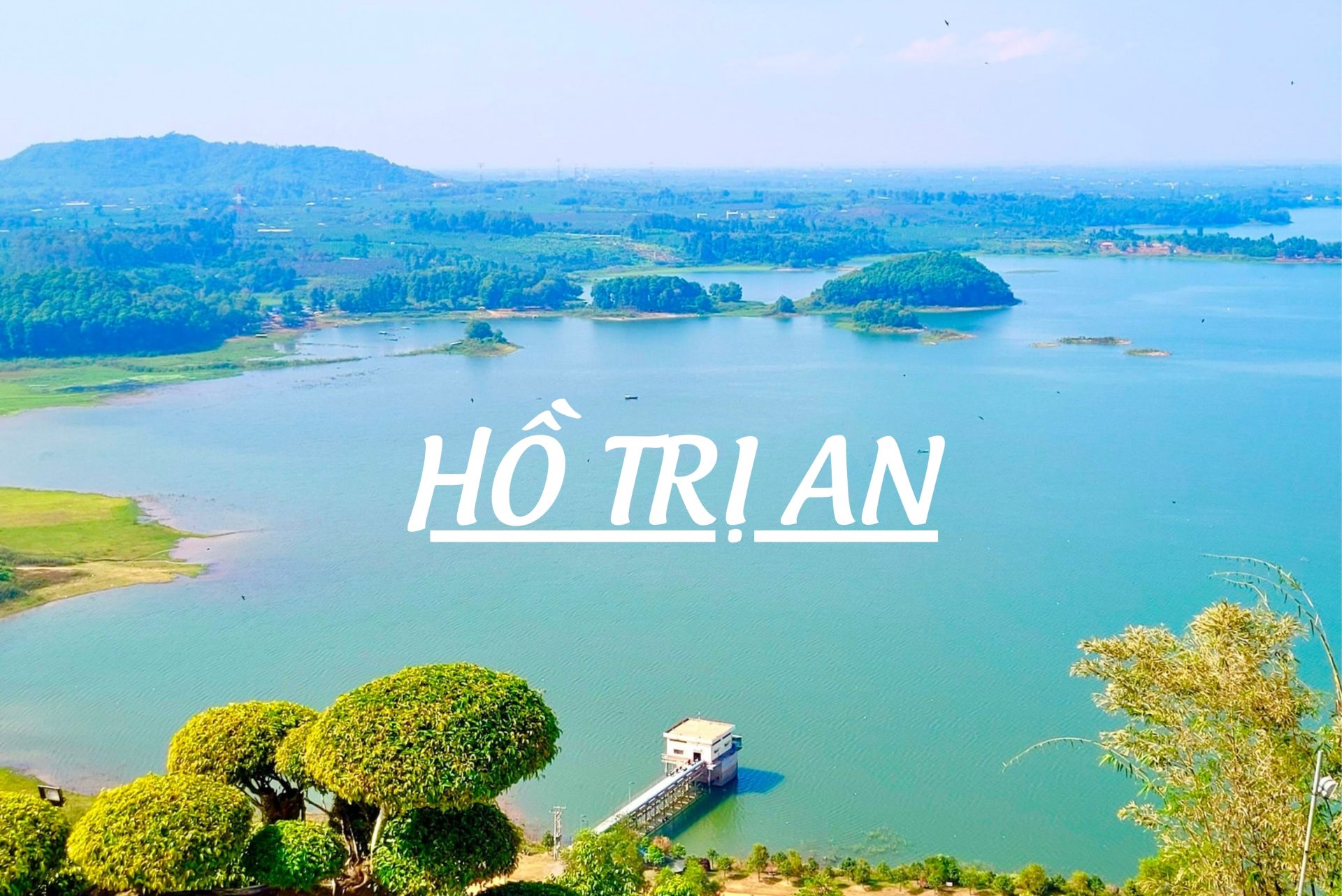 Hồ Trị An & Cù Lao Đồng Trường – Điểm đến hoang sơ gần Sài Gòn cho những ai yêu thiên nhiên